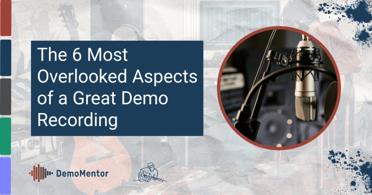 The 6 Most Overlooked Aspects Of A Great Demo Recording 6 Feature image for article: the 6 most overlooked aspects of a great demo recording