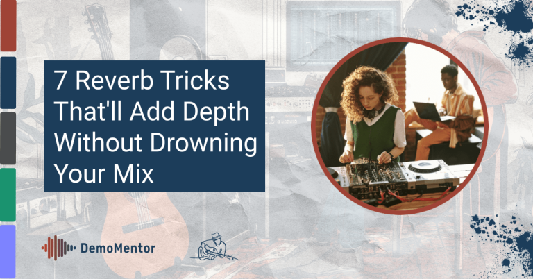 7 Reverb Tricks That'Ll Add Depth Without Drowning Your Mix 9 Feature image for article: 7 reverb tricks that'll add depth without drowning your mix