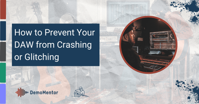 How To Prevent Your Daw From Crashing Or Glitching 7 How to prevent your daw from crashing or glitching feature